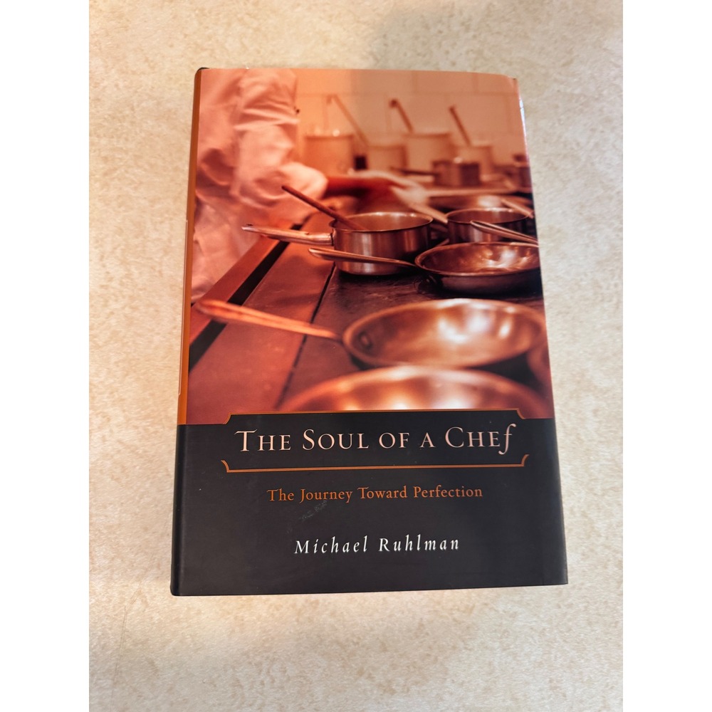 The Soul of a Chef Michael Ruhlman 1st Edition Hardcover 2000 Viking Cooking